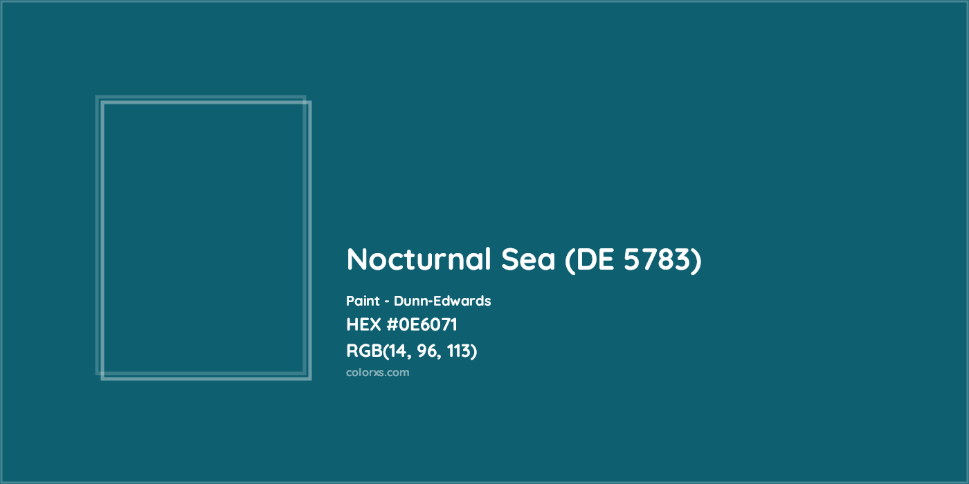 HEX #0E6071 Nocturnal Sea (DE 5783) Paint Dunn-Edwards - Color Code