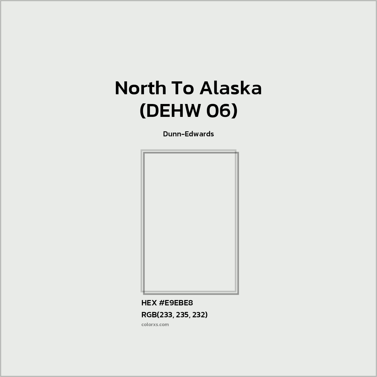 HEX #E9EBE8 North To Alaska (DEHW 06) Paint Dunn-Edwards - Color Code