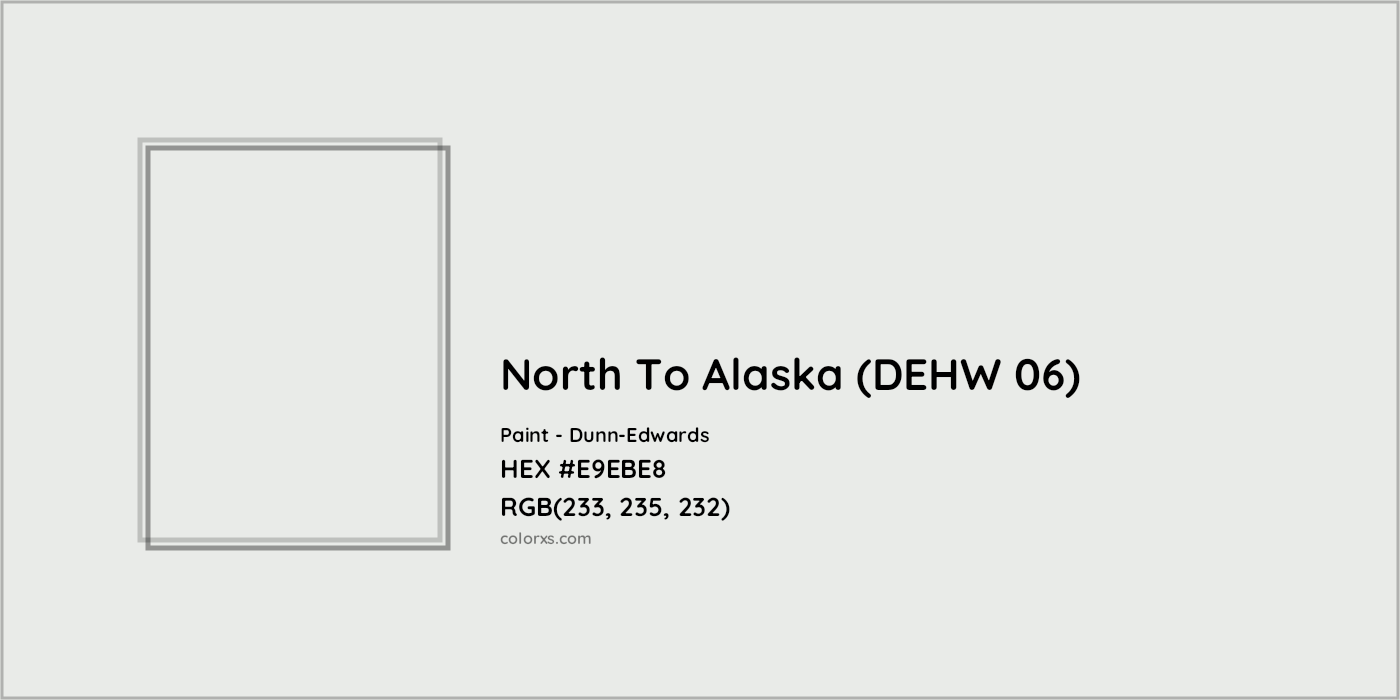 HEX #E9EBE8 North To Alaska (DEHW 06) Paint Dunn-Edwards - Color Code