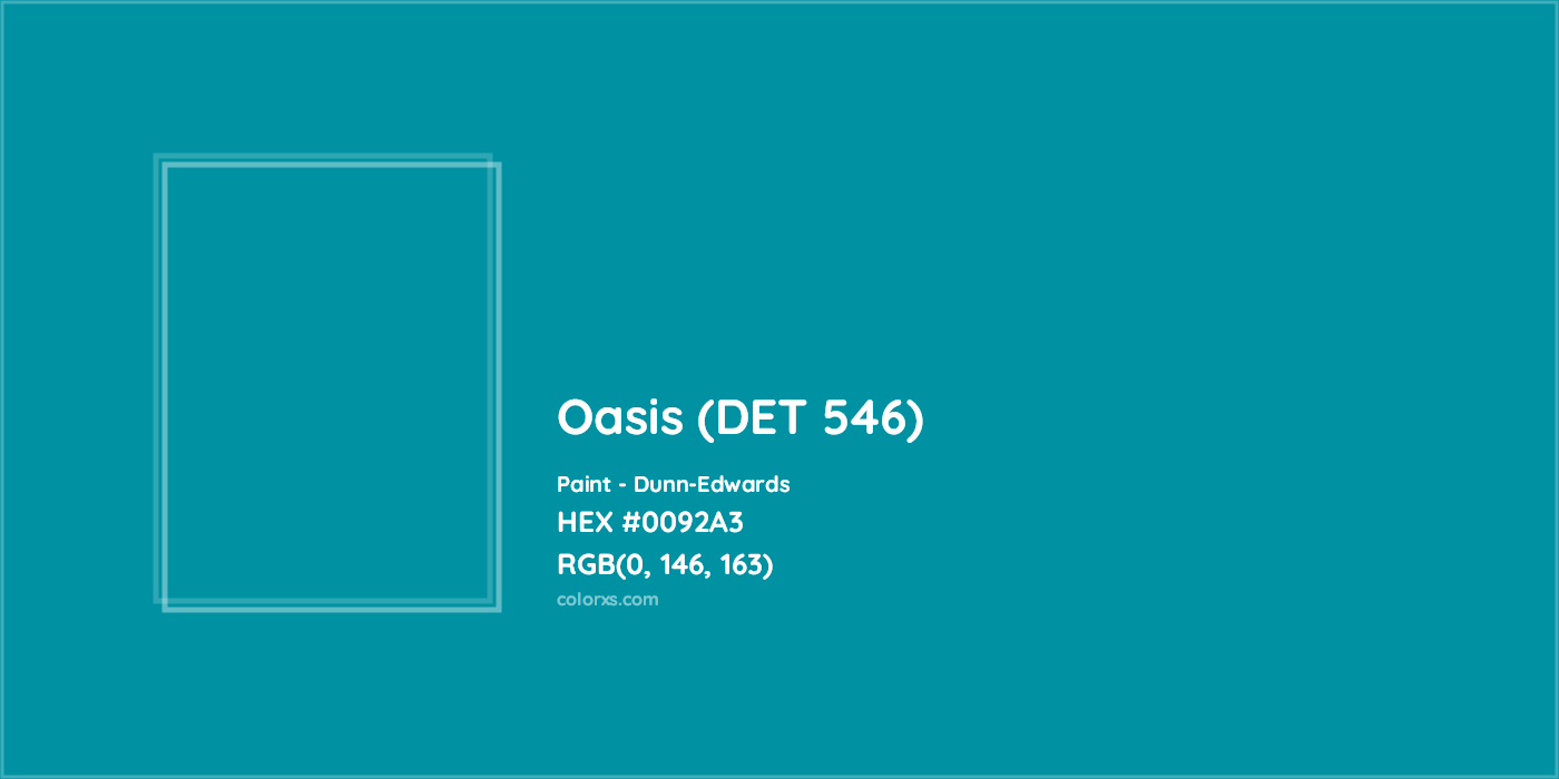 HEX #0092A3 Oasis (DET 546) Paint Dunn-Edwards - Color Code
