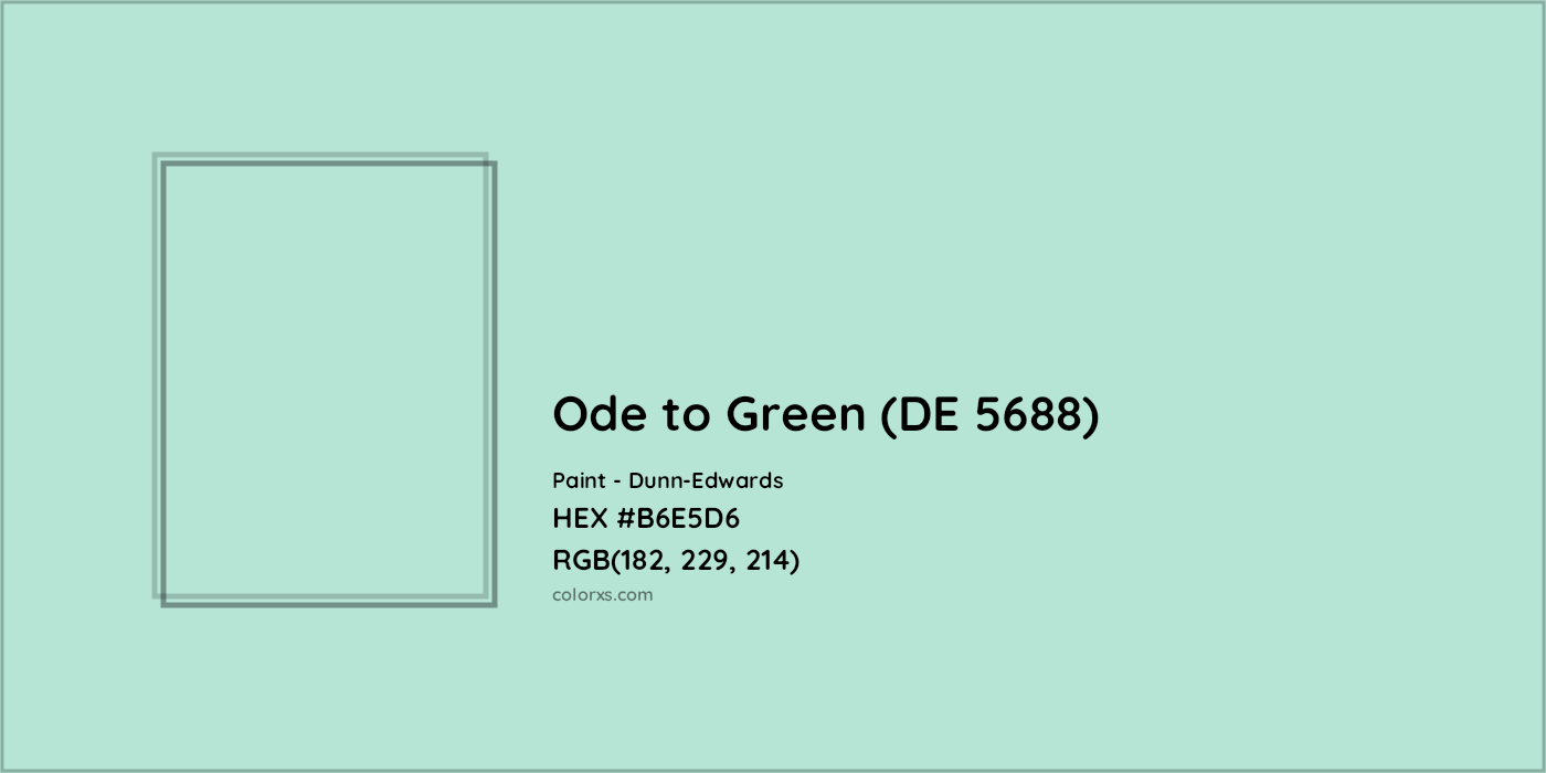 HEX #B6E5D6 Ode to Green (DE 5688) Paint Dunn-Edwards - Color Code