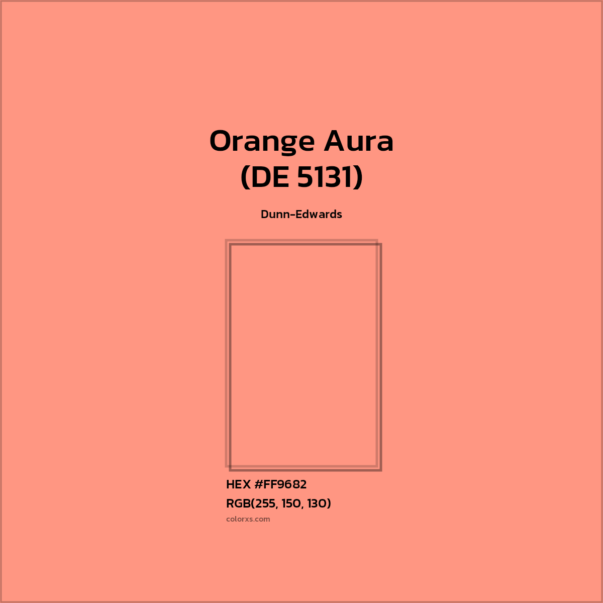 HEX #FF9682 Orange Aura (DE 5131) Paint Dunn-Edwards - Color Code