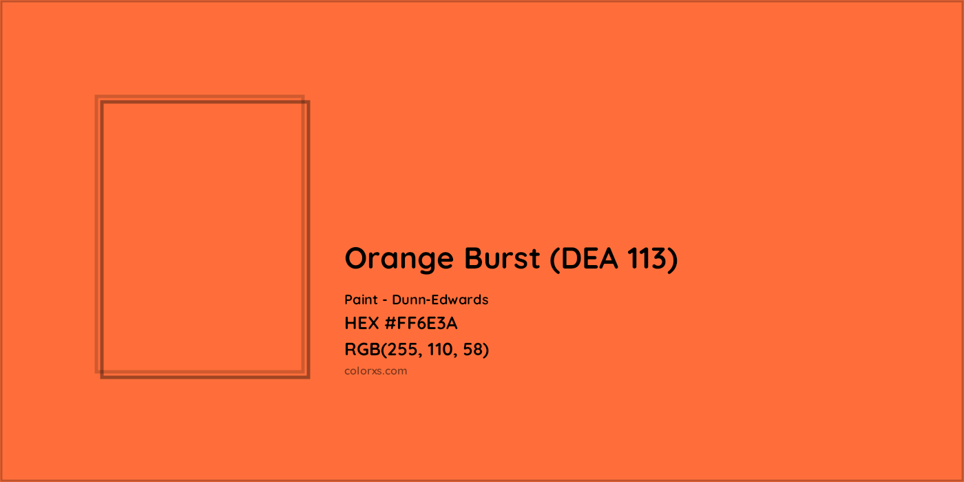 HEX #FF6E3A Orange Burst (DEA 113) Paint Dunn-Edwards - Color Code