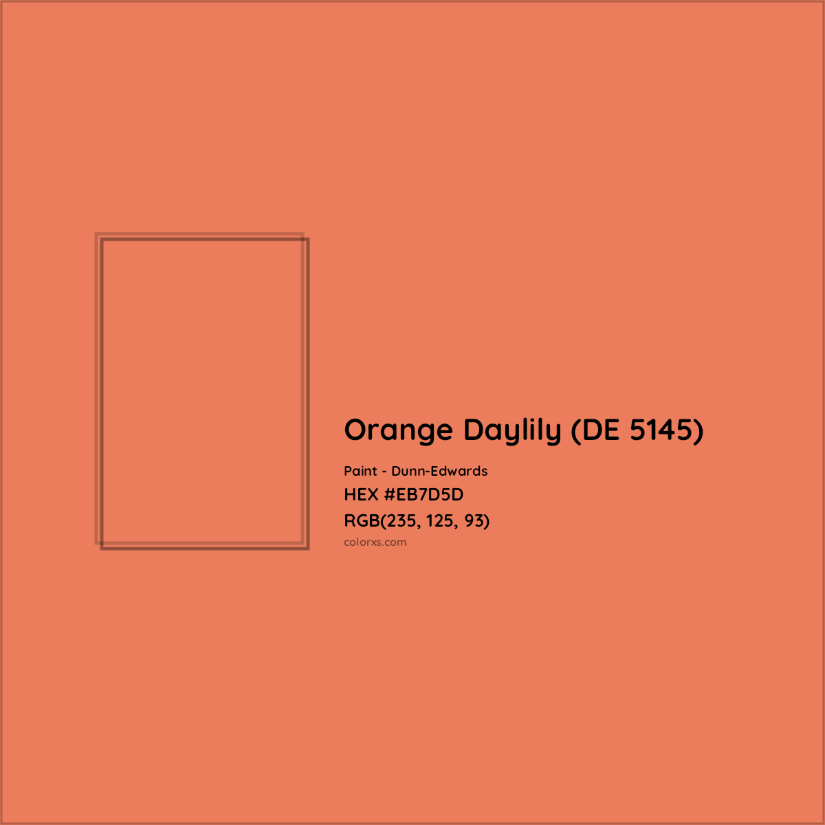 HEX #EB7D5D Orange Daylily (DE 5145) Paint Dunn-Edwards - Color Code
