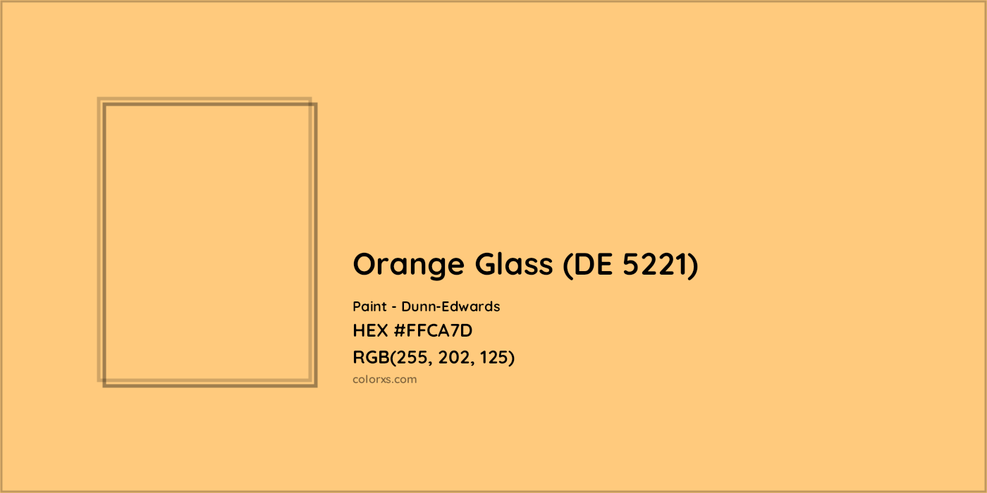 HEX #FFCA7D Orange Glass (DE 5221) Paint Dunn-Edwards - Color Code