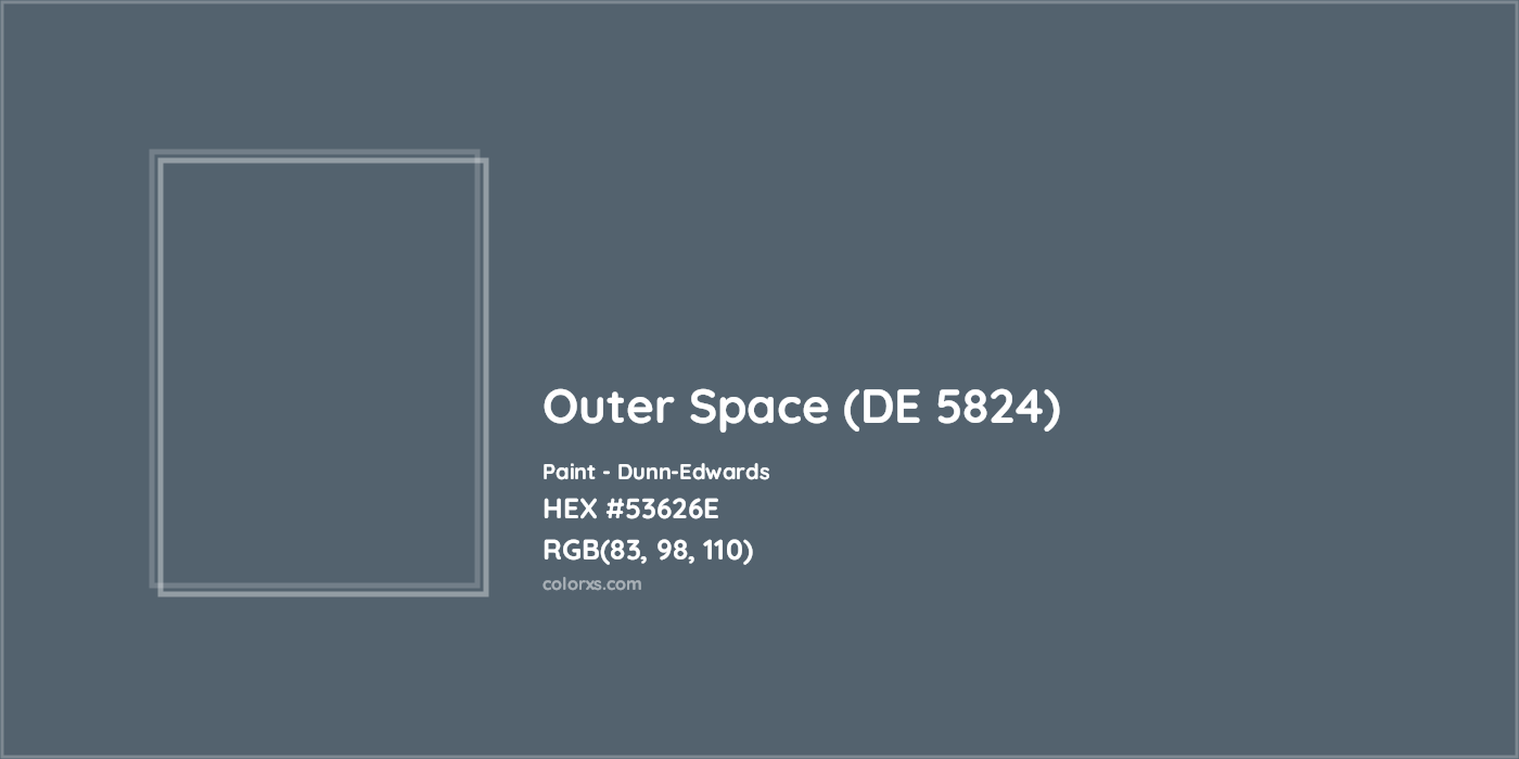 HEX #53626E Outer Space (DE 5824) Paint Dunn-Edwards - Color Code
