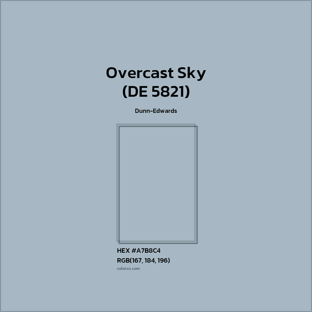 HEX #A7B8C4 Overcast Sky (DE 5821) Paint Dunn-Edwards - Color Code