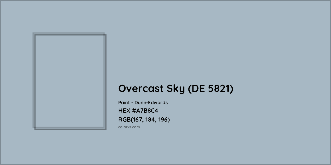 HEX #A7B8C4 Overcast Sky (DE 5821) Paint Dunn-Edwards - Color Code