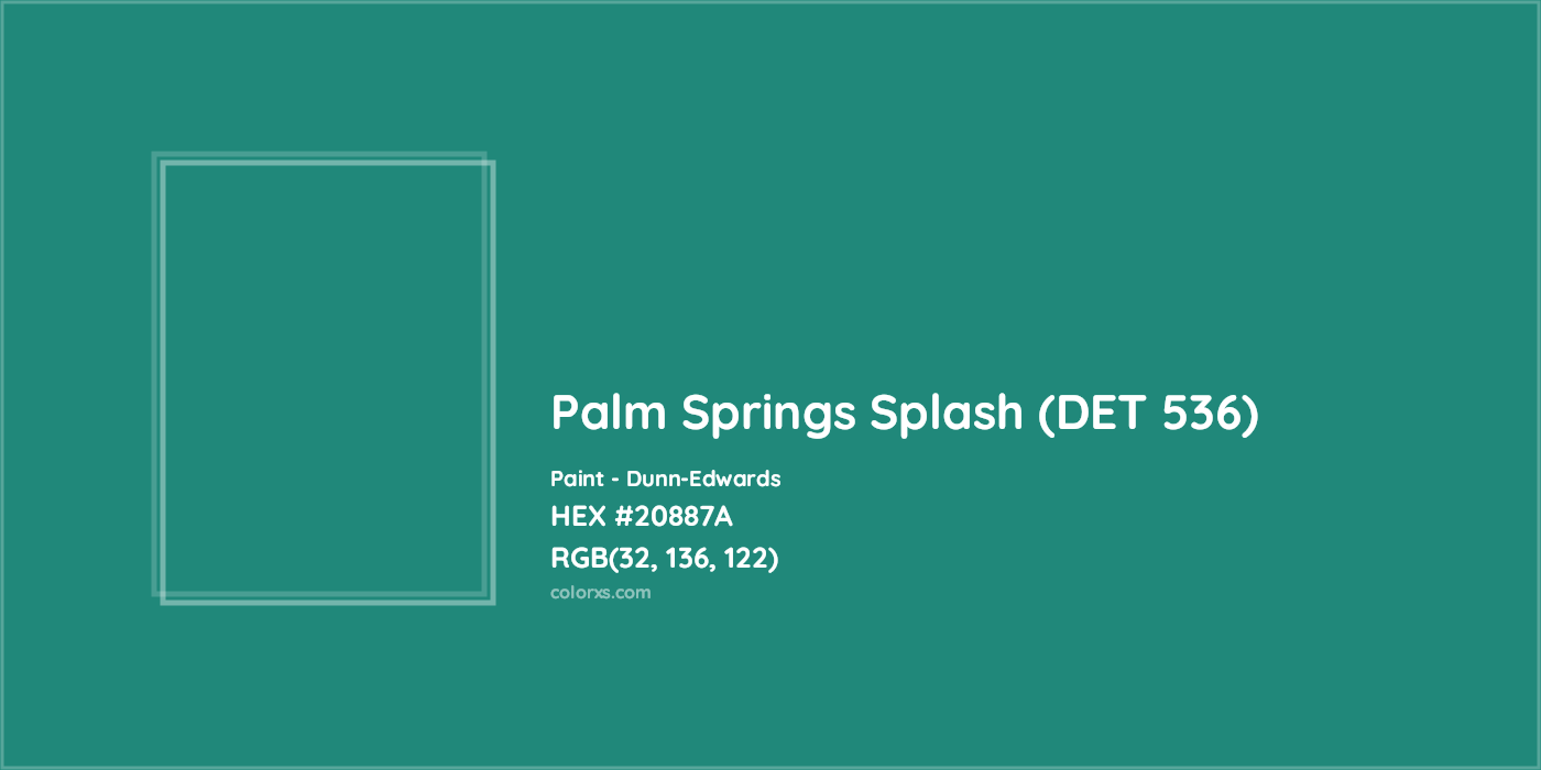 HEX #20887A Palm Springs Splash (DET 536) Paint Dunn-Edwards - Color Code