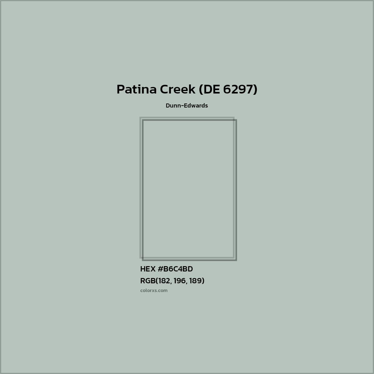 HEX #B6C4BD Patina Creek (DE 6297) Paint Dunn-Edwards - Color Code