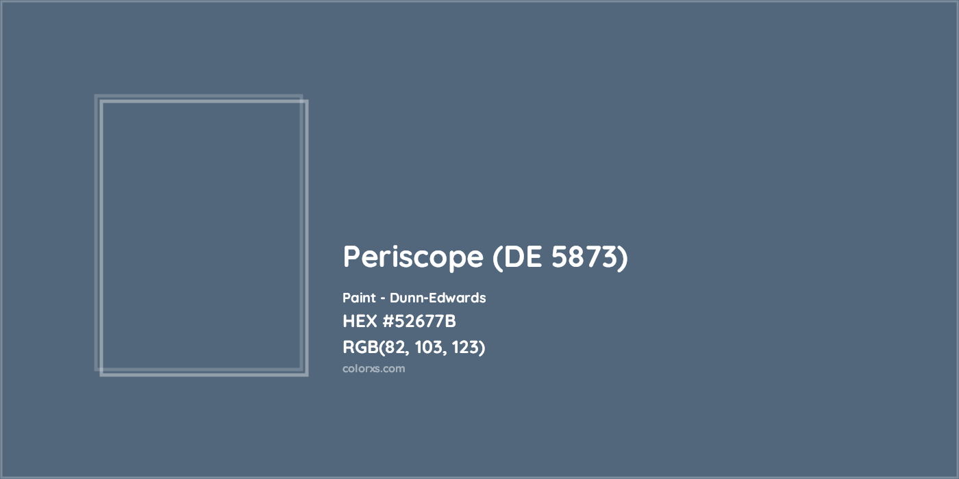 HEX #52677B Periscope (DE 5873) Paint Dunn-Edwards - Color Code