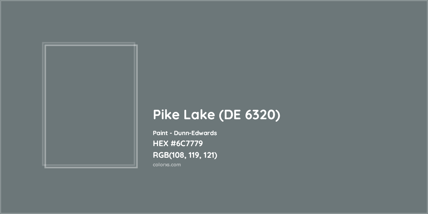 HEX #6C7779 Pike Lake (DE 6320) Paint Dunn-Edwards - Color Code