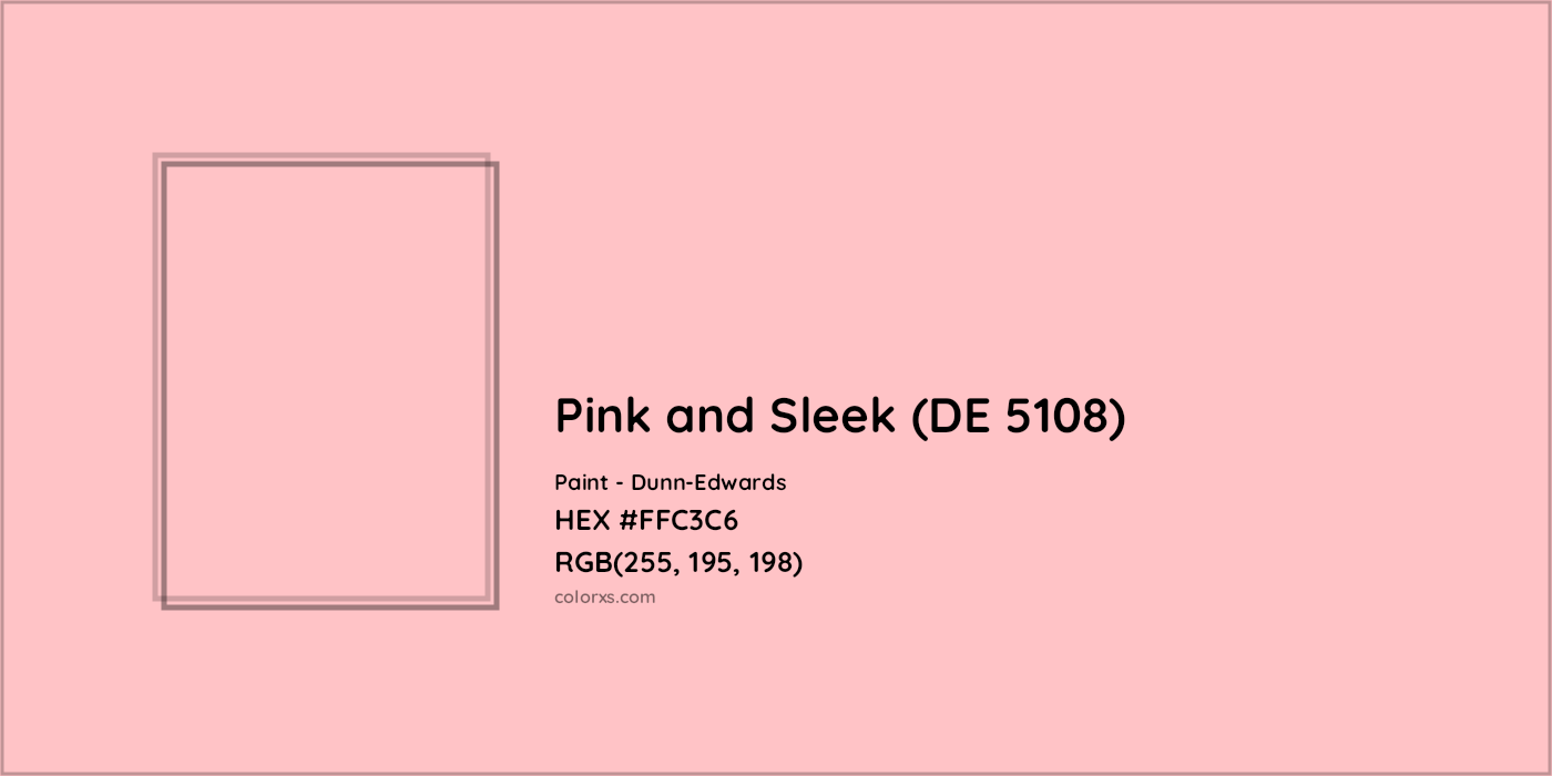 HEX #FFC3C6 Pink and Sleek (DE 5108) Paint Dunn-Edwards - Color Code