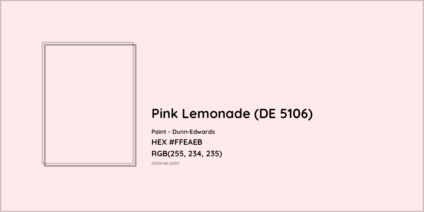 HEX #FFEAEB Pink Lemonade (DE 5106) Paint Dunn-Edwards - Color Code