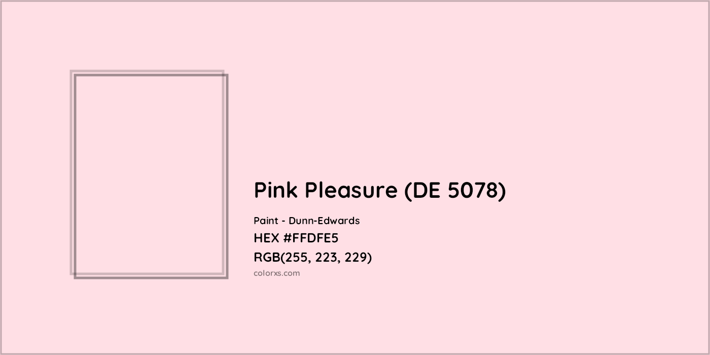 HEX #FFDFE5 Pink Pleasure (DE 5078) Paint Dunn-Edwards - Color Code