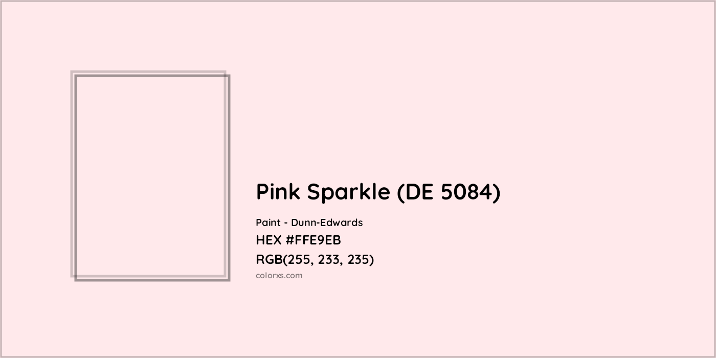 HEX #FFE9EB Pink Sparkle (DE 5084) Paint Dunn-Edwards - Color Code