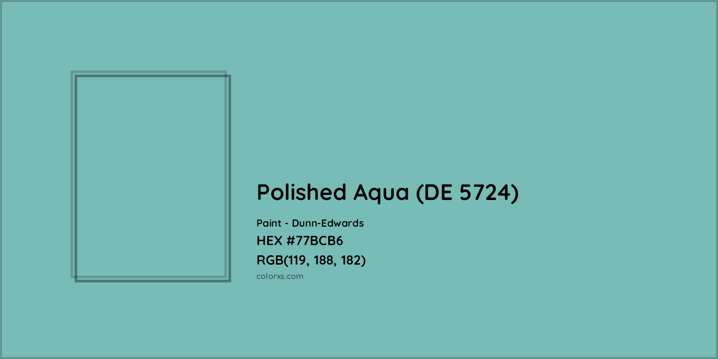 HEX #77BCB6 Polished Aqua (DE 5724) Paint Dunn-Edwards - Color Code