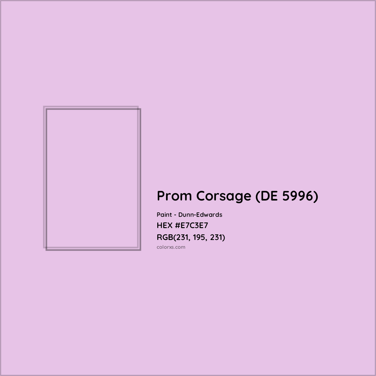 HEX #E7C3E7 Prom Corsage (DE 5996) Paint Dunn-Edwards - Color Code