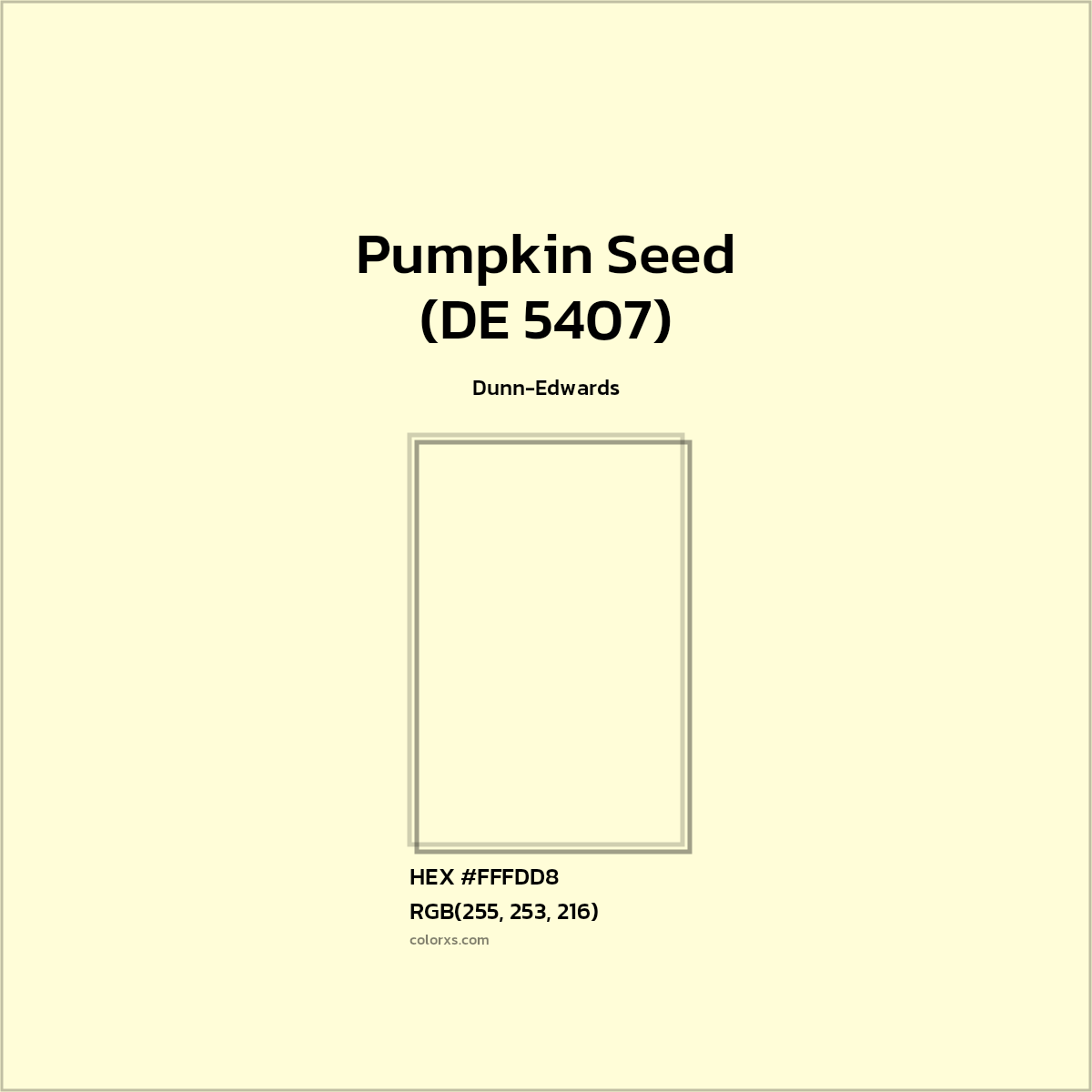 HEX #FFFDD8 Pumpkin Seed (DE 5407) Paint Dunn-Edwards - Color Code