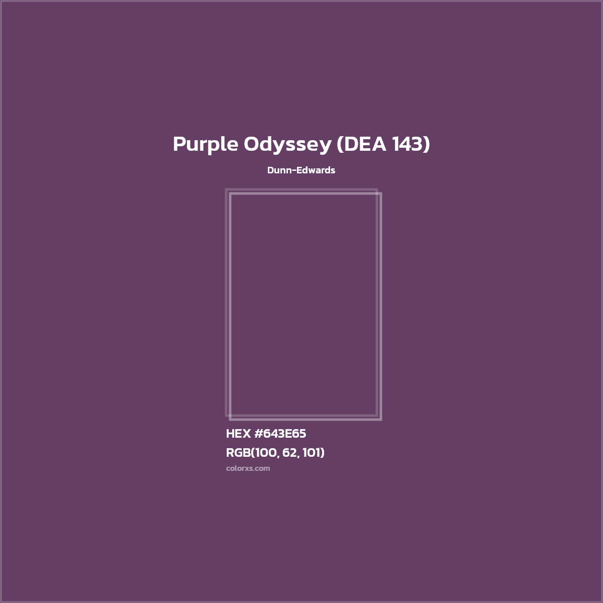 HEX #643E65 Purple Odyssey (DEA 143) Paint Dunn-Edwards - Color Code