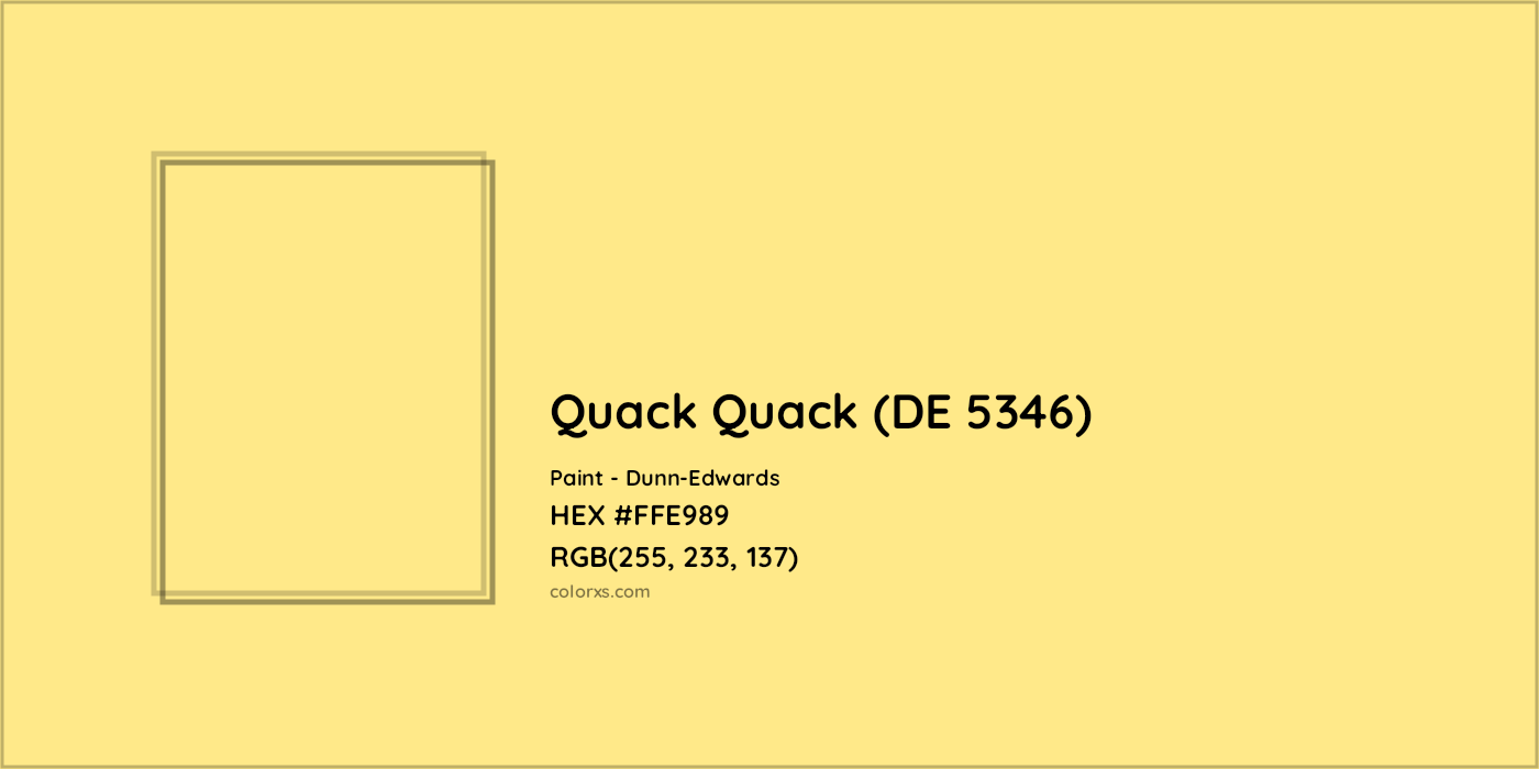 HEX #FFE989 Quack Quack (DE 5346) Paint Dunn-Edwards - Color Code