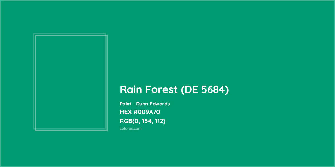 HEX #009A70 Rain Forest (DE 5684) Paint Dunn-Edwards - Color Code