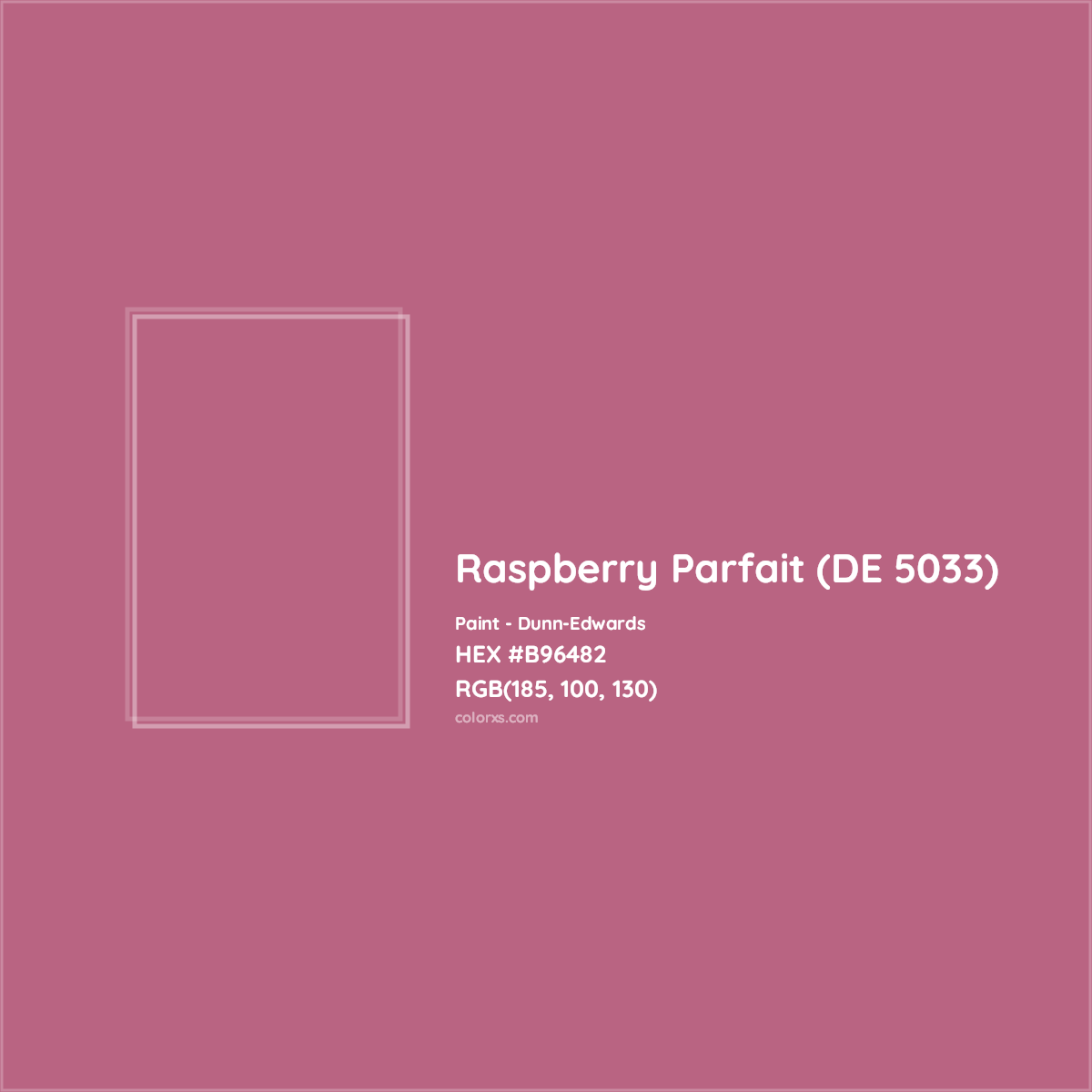 HEX #B96482 Raspberry Parfait (DE 5033) Paint Dunn-Edwards - Color Code