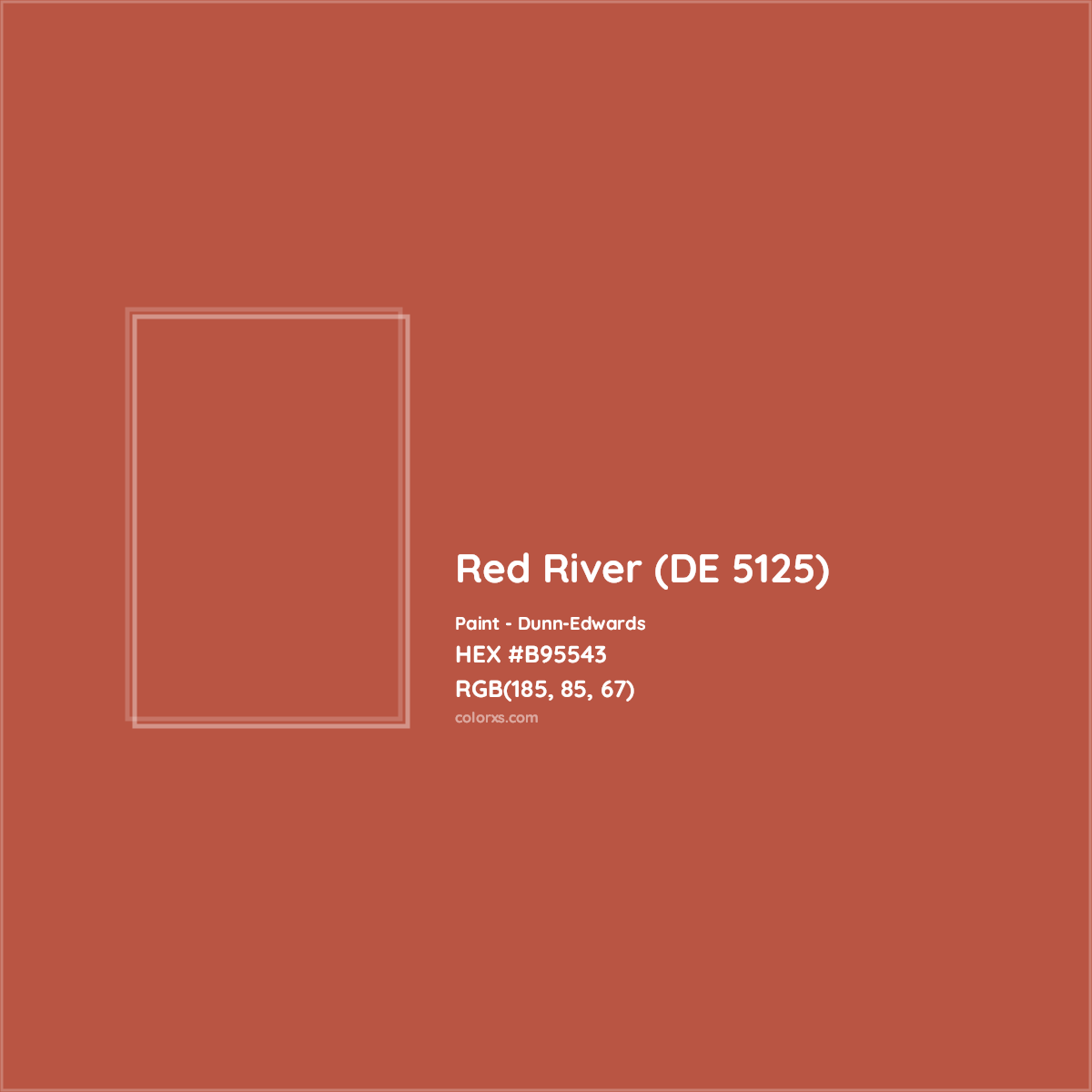 HEX #B95543 Red River (DE 5125) Paint Dunn-Edwards - Color Code