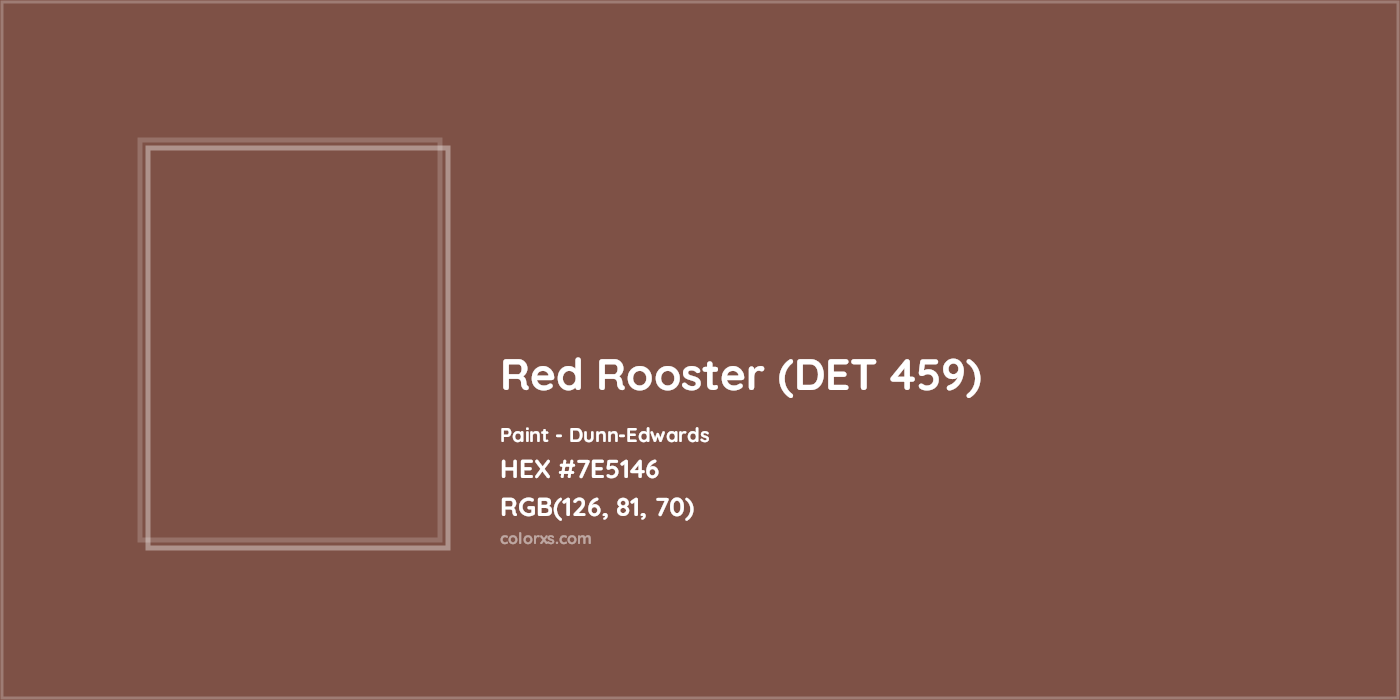 HEX #7E5146 Red Rooster (DET 459) Paint Dunn-Edwards - Color Code