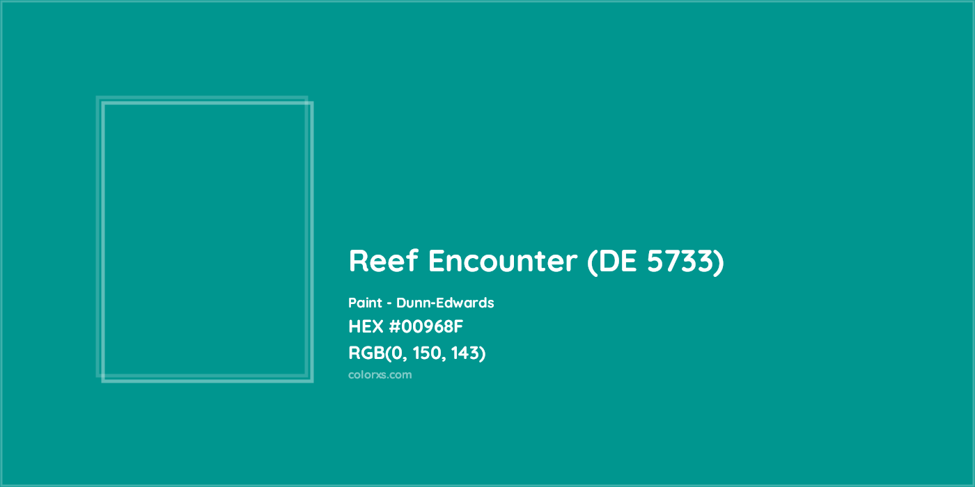 HEX #00968F Reef Encounter (DE 5733) Paint Dunn-Edwards - Color Code