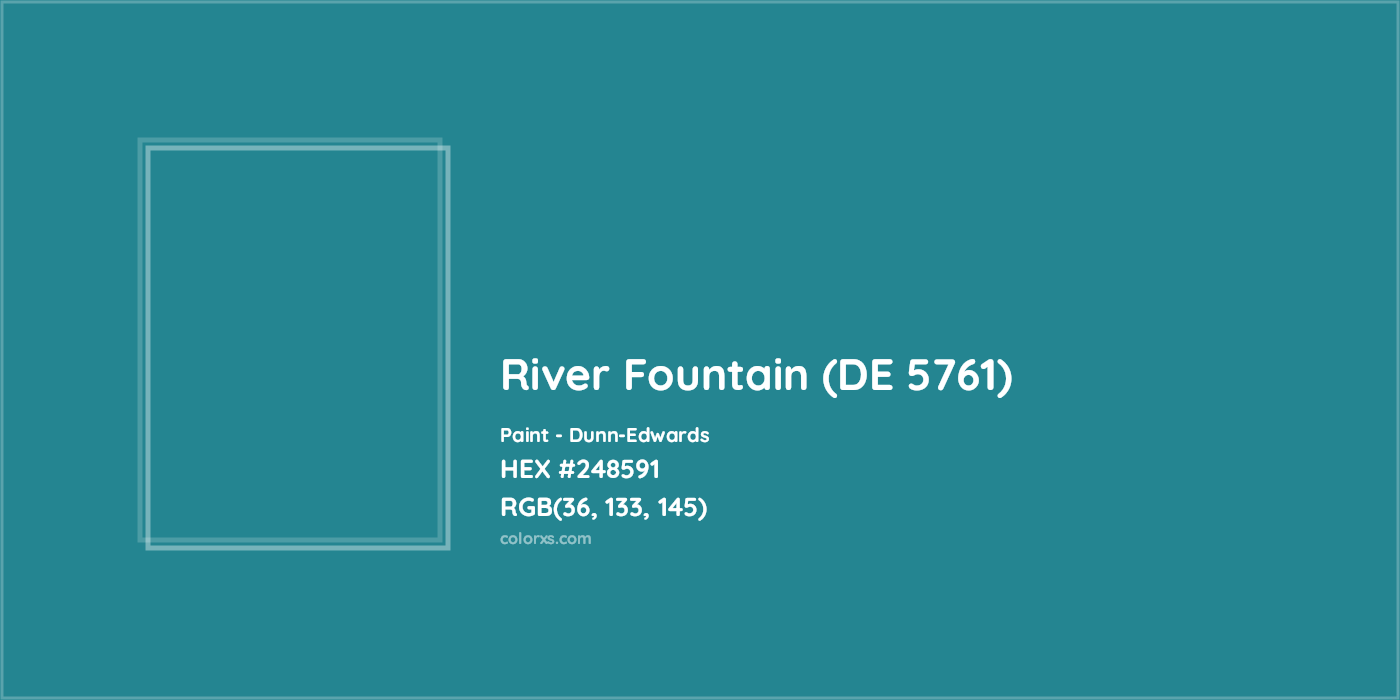 HEX #248591 River Fountain (DE 5761) Paint Dunn-Edwards - Color Code