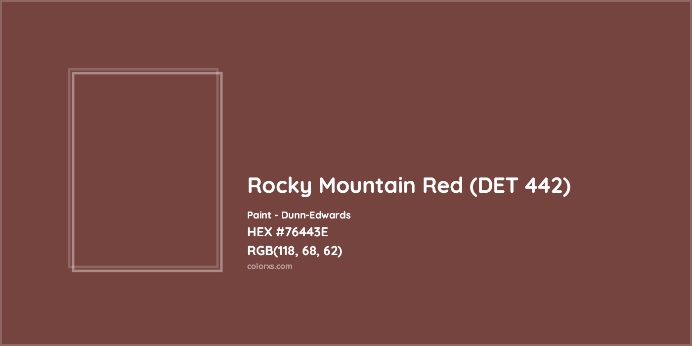 HEX #76443E Rocky Mountain Red (DET 442) Paint Dunn-Edwards - Color Code