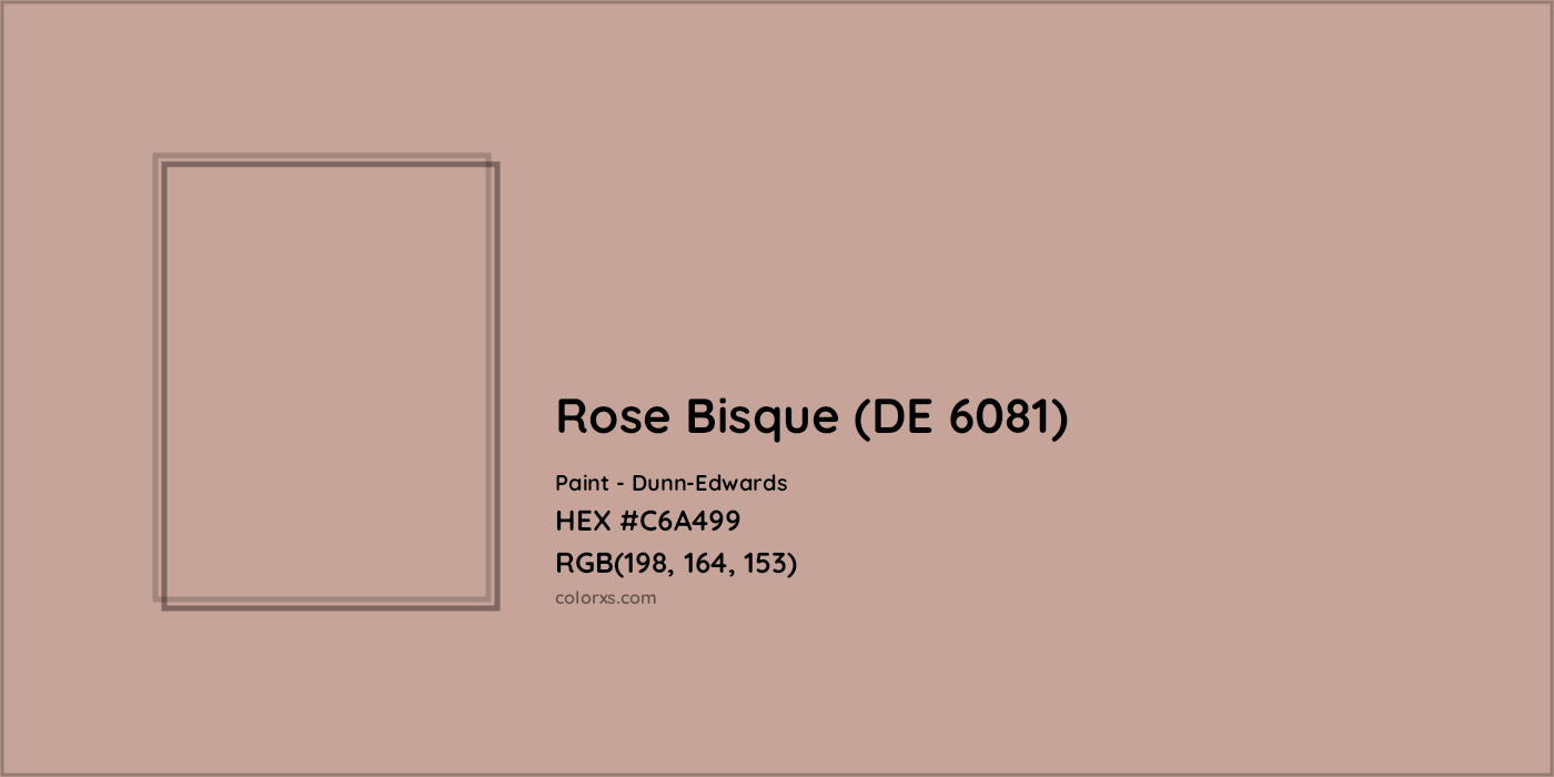 HEX #C6A499 Rose Bisque (DE 6081) Paint Dunn-Edwards - Color Code