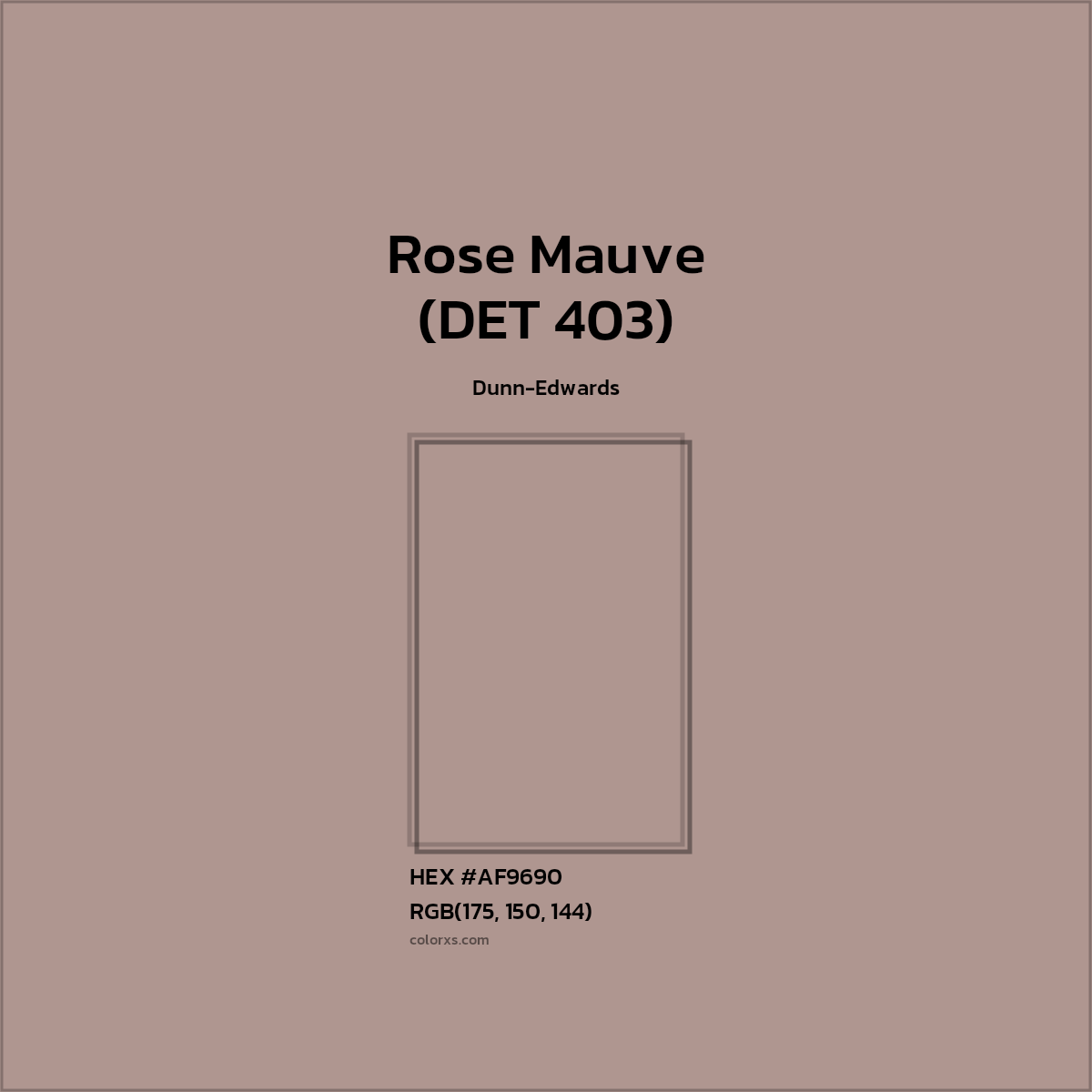 HEX #AF9690 Rose Mauve (DET 403) Paint Dunn-Edwards - Color Code