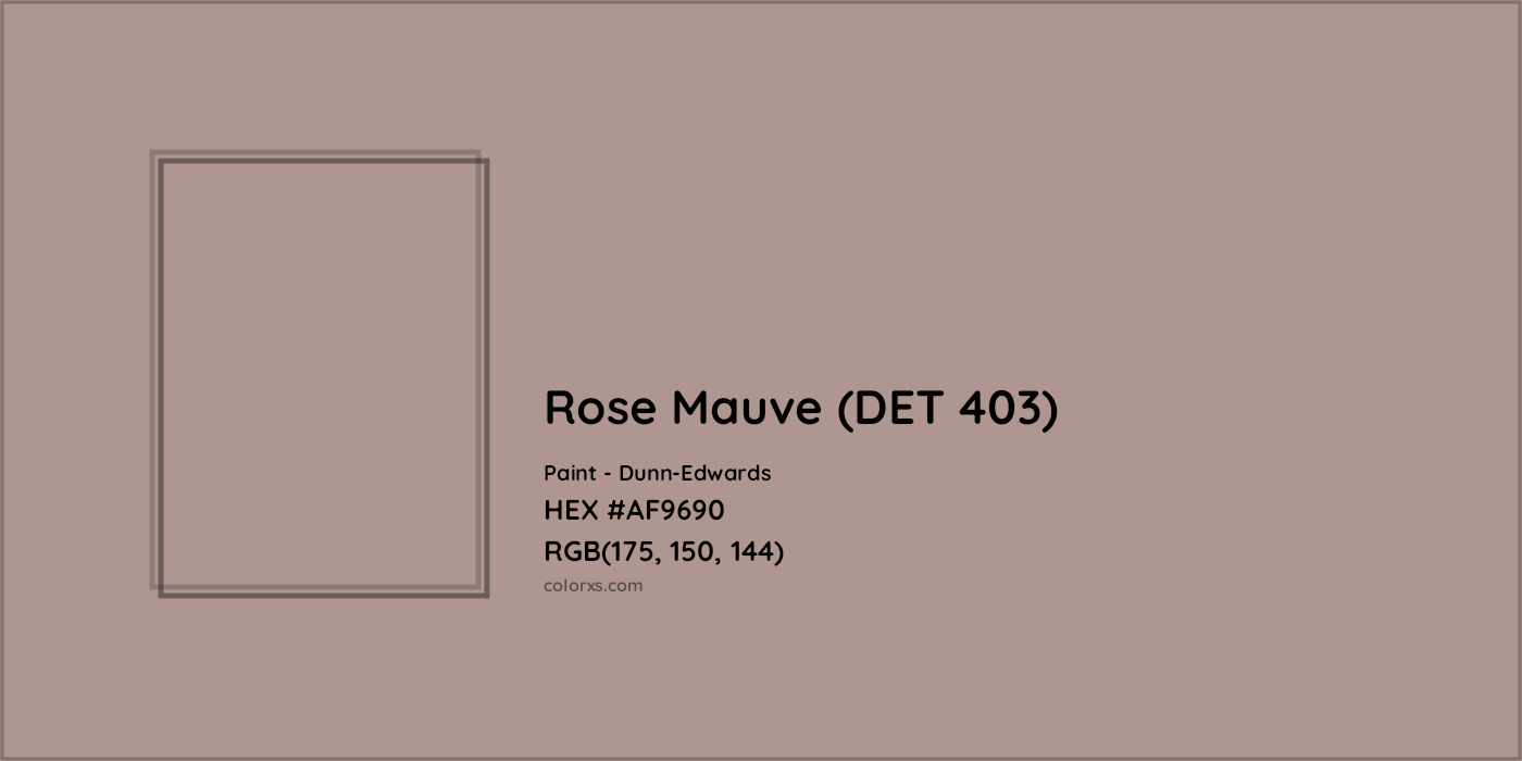HEX #AF9690 Rose Mauve (DET 403) Paint Dunn-Edwards - Color Code