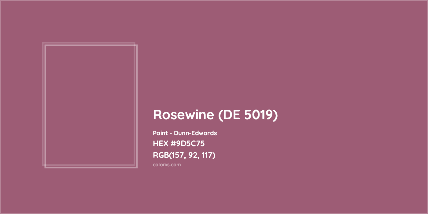 HEX #9D5C75 Rosewine (DE 5019) Paint Dunn-Edwards - Color Code