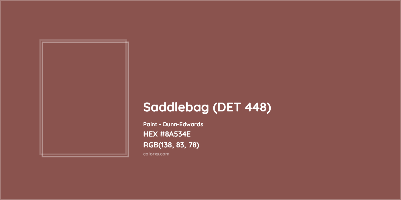 HEX #8A534E Saddlebag (DET 448) Paint Dunn-Edwards - Color Code