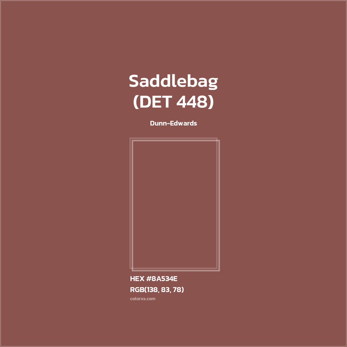 HEX #8A534E Saddlebag (DET 448) Paint Dunn-Edwards - Color Code