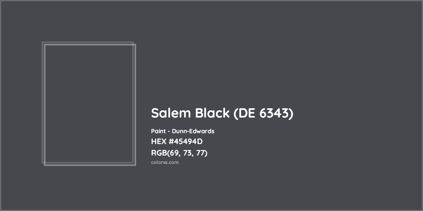 HEX #45494D Salem Black (DE 6343) Paint Dunn-Edwards - Color Code