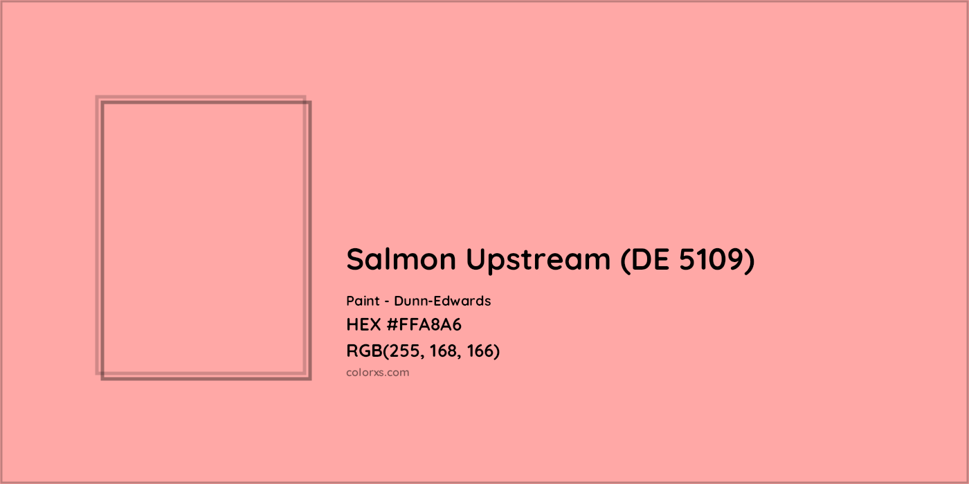 HEX #FFA8A6 Salmon Upstream (DE 5109) Paint Dunn-Edwards - Color Code