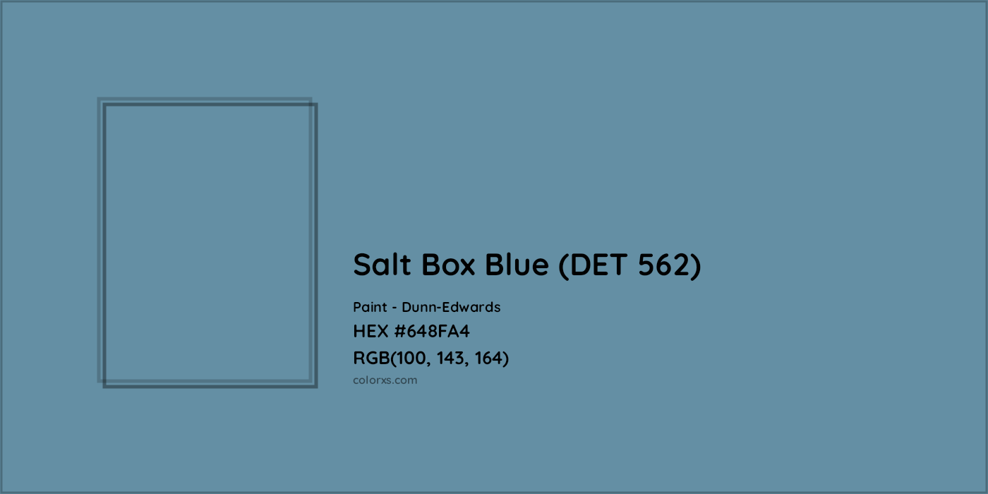 HEX #648FA4 Salt Box Blue (DET 562) Paint Dunn-Edwards - Color Code