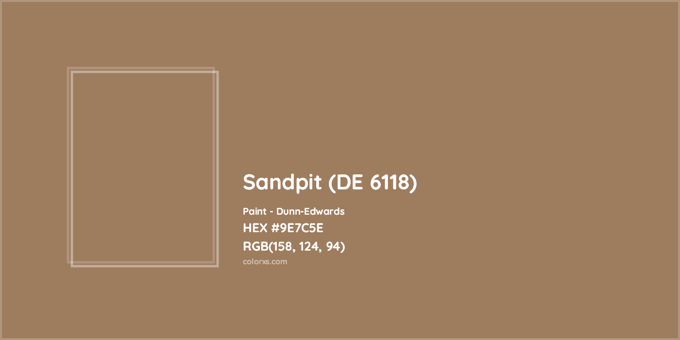 HEX #9E7C5E Sandpit (DE 6118) Paint Dunn-Edwards - Color Code