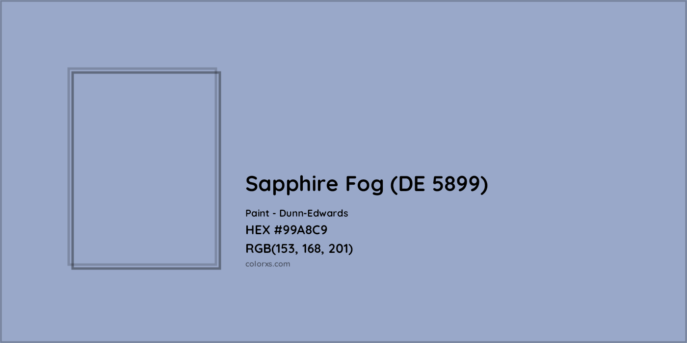 HEX #99A8C9 Sapphire Fog (DE 5899) Paint Dunn-Edwards - Color Code