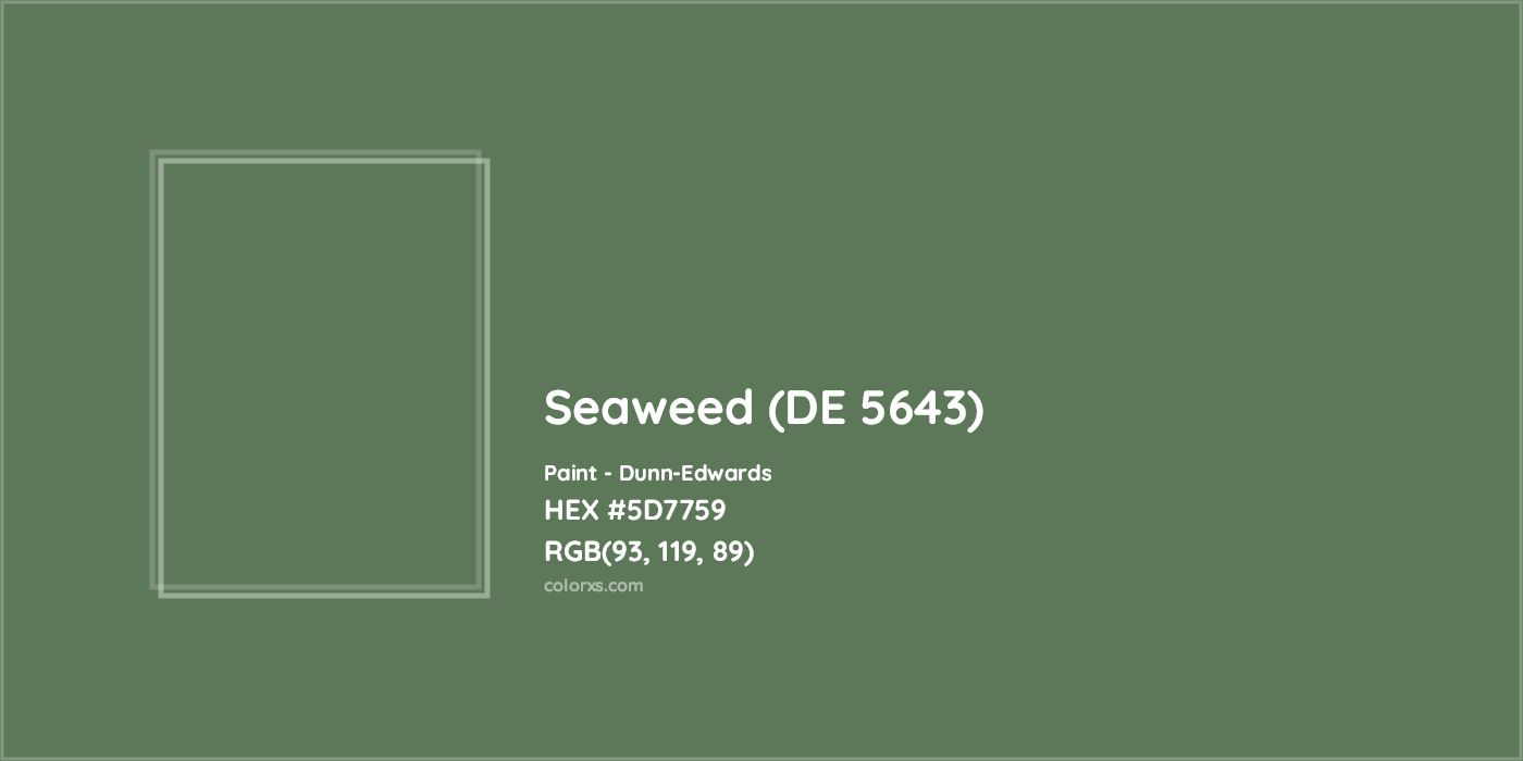 HEX #5D7759 Seaweed (DE 5643) Paint Dunn-Edwards - Color Code