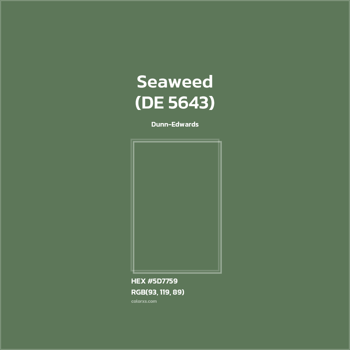 HEX #5D7759 Seaweed (DE 5643) Paint Dunn-Edwards - Color Code