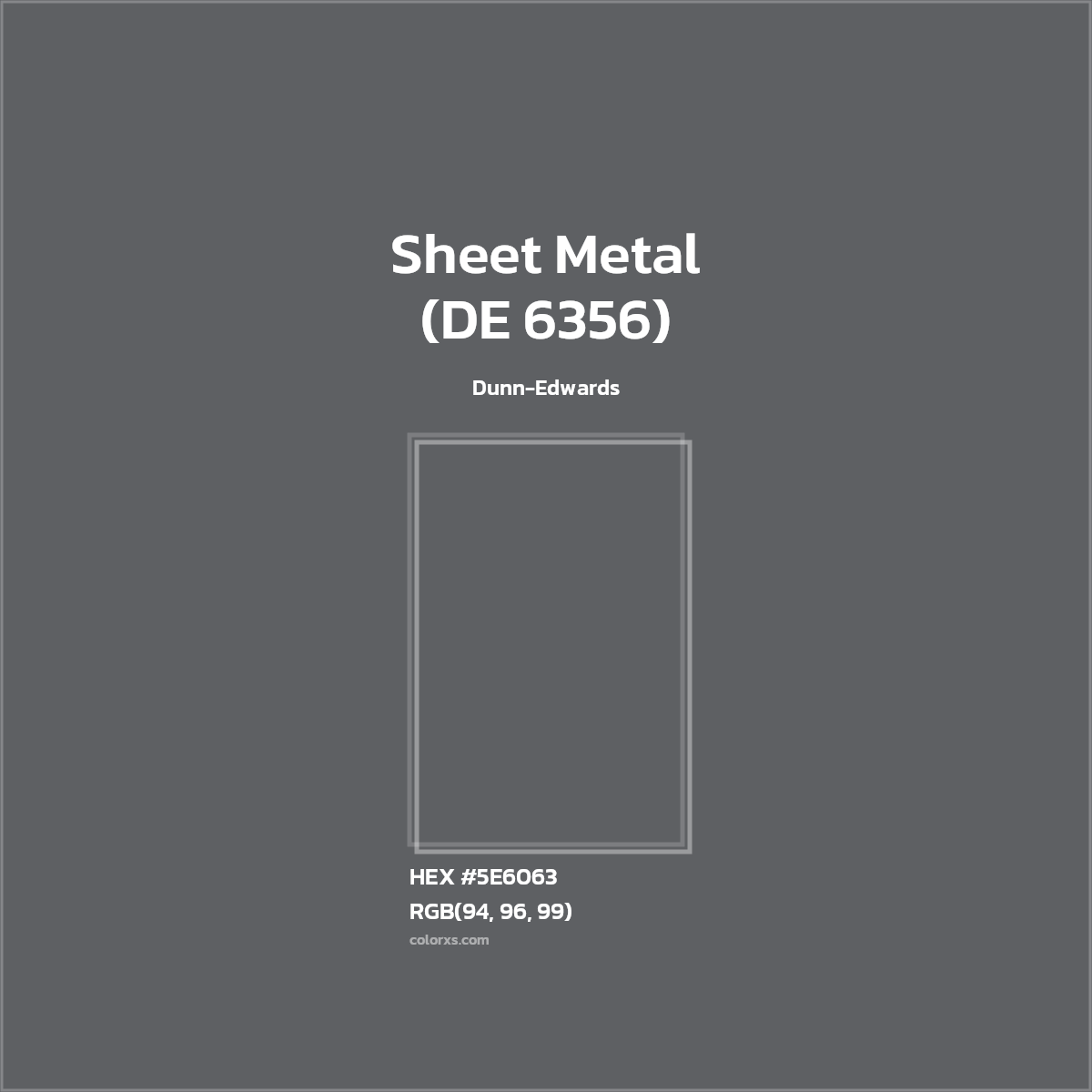 HEX #5E6063 Sheet Metal (DE 6356) Paint Dunn-Edwards - Color Code