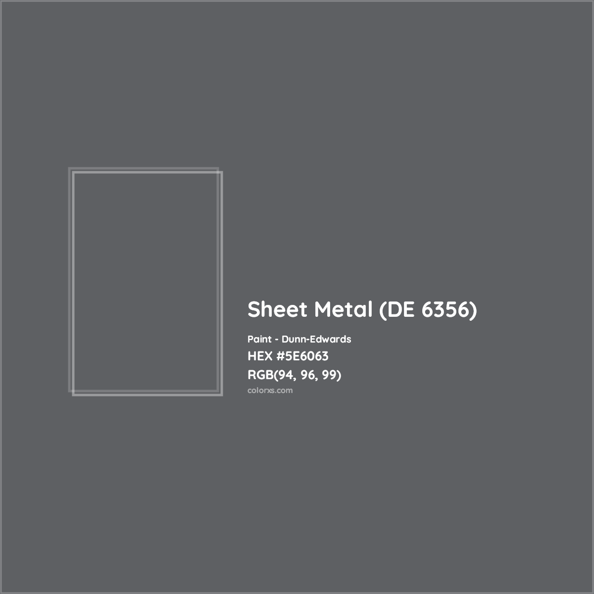 HEX #5E6063 Sheet Metal (DE 6356) Paint Dunn-Edwards - Color Code