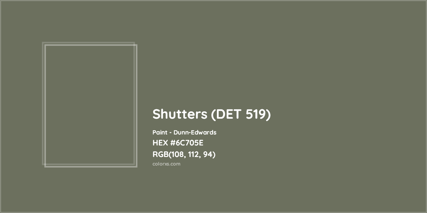 HEX #6C705E Shutters (DET 519) Paint Dunn-Edwards - Color Code