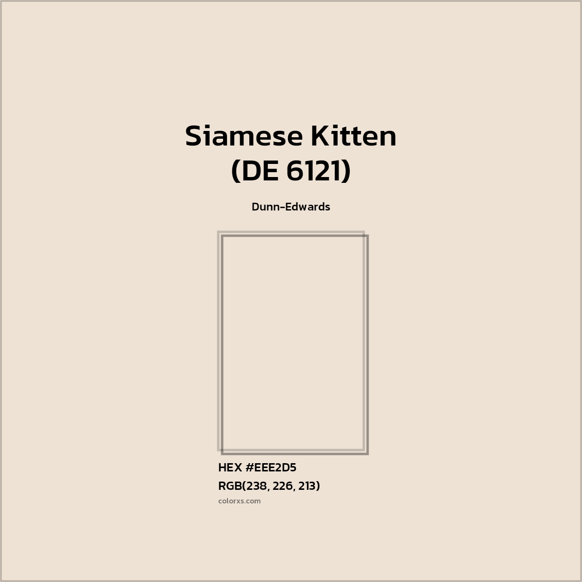 HEX #EEE2D5 Siamese Kitten (DE 6121) Paint Dunn-Edwards - Color Code
