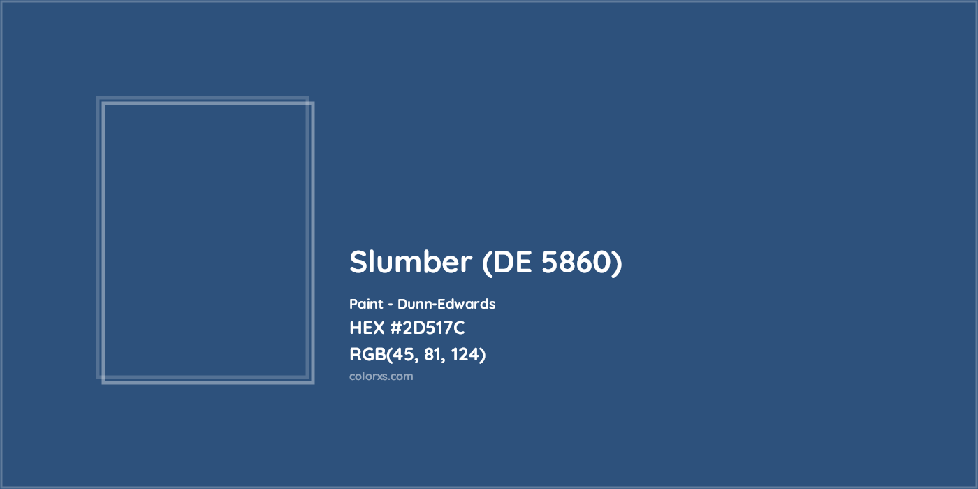 HEX #2D517C Slumber (DE 5860) Paint Dunn-Edwards - Color Code